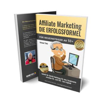 Affiliate Marketing die Erfolgsformel für 50+