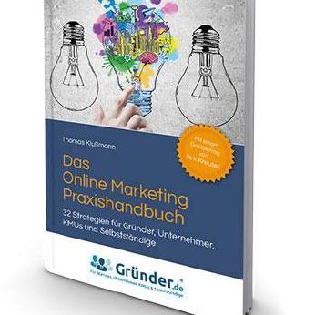 Das Online Marketing Praxis Handbuch